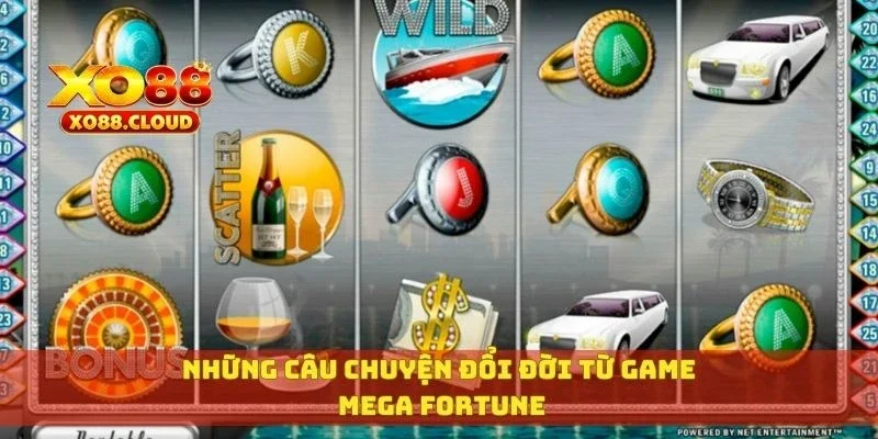Những câu chuyện đổi đời từ game Mega Fortune